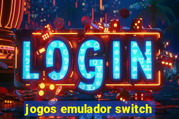 jogos emulador switch